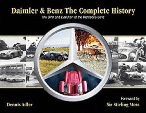 Daimler & Benz: The Complete History