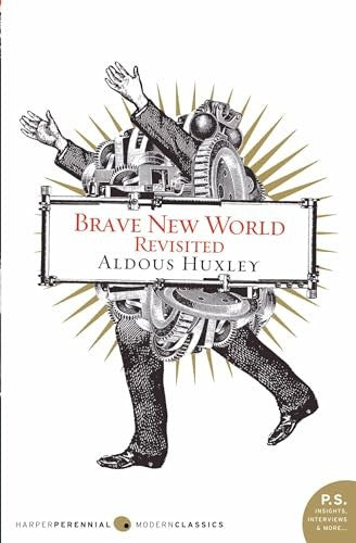 Brave New World Revisited