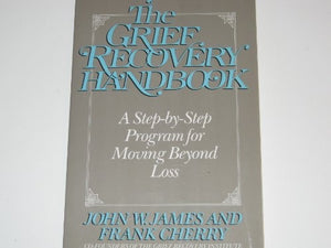 The Grief Recovery Handbook 