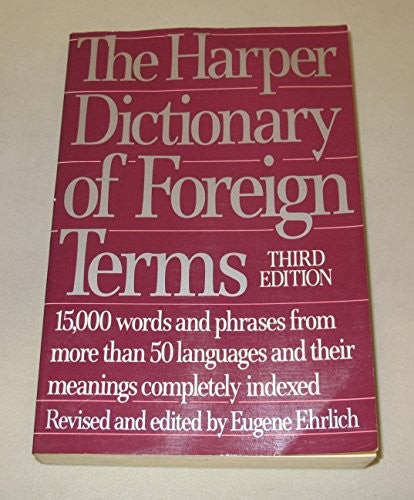 Harper Dictionary of Foreign Terms 3rd Ed