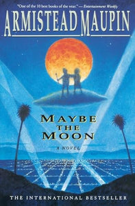Maybe the Moon 