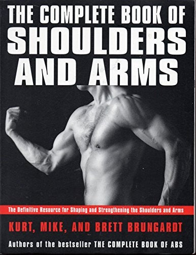 The Complete Book of Shoulders and Arms