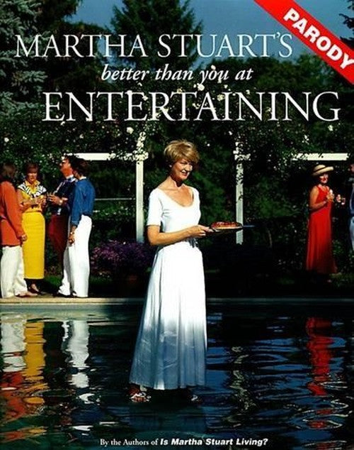 Martha Stuart's Better Than You at Entertaining