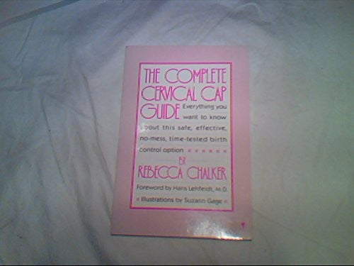 The Complete Cervical Cap Guide