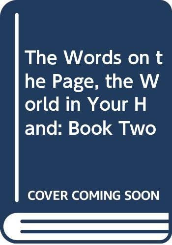 Words on the Page, the World in Your Hand