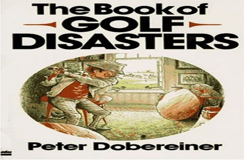 The Book of Golf Disasters