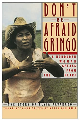 Don't be Afraid Gringo