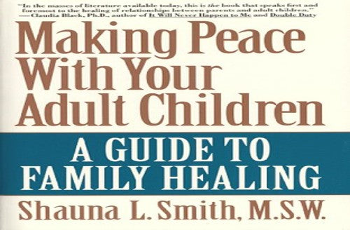 Making Peace with Your Adult Children