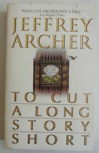 To Cut a Long Story Short