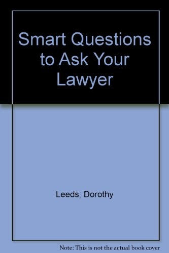 Smart Questions to Ask Your Lawyer