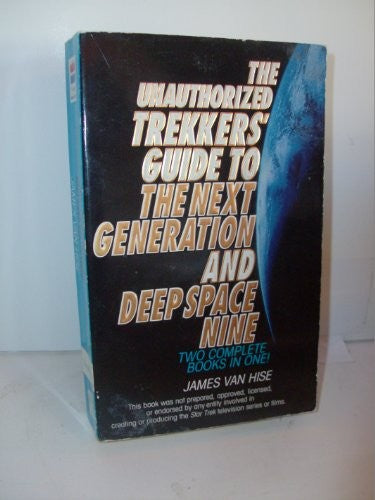 The Unauthorized Trekkers' Guide to the Next Generation and Deep Space Nine
