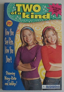 Two of a Kind #21: Now You See Him, Now You Don't 