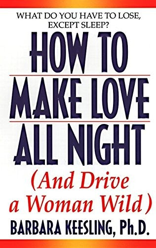 Hot to Make Love All Night