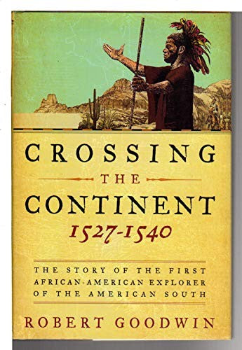 Crossing the Continent 1527-1540