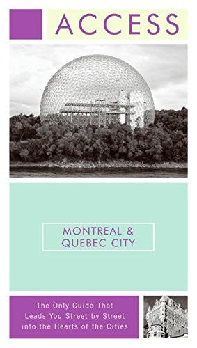 Access Montreal and Quebec City