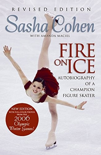 Sasha Cohen: Fire on Ice (Revised Edition)