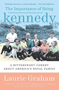 The Importance of Being Kennedy 
