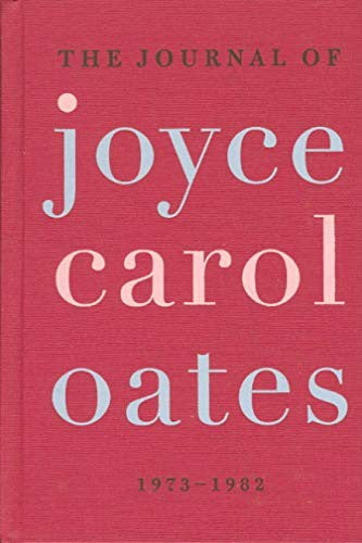 The Journal of Joyce Carol Oates