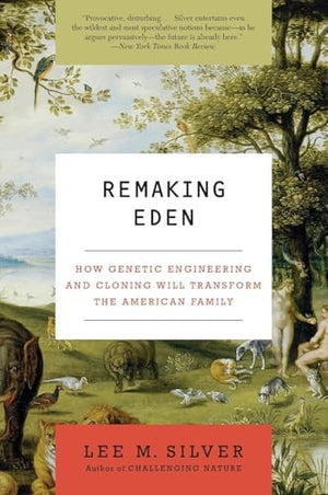 Remaking Eden