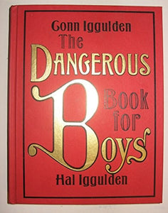 The Dangerous Book for Boys 