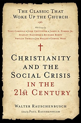 Christianity And The Social Crisis In The 21st Century