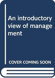 An introductory view of management 
