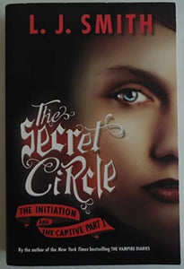 Secret Circle: The Initiation and Captive Part 1 