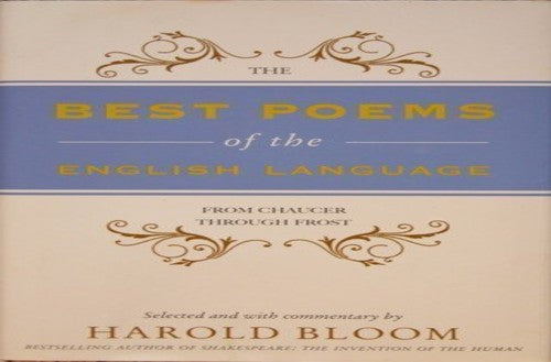 The Best Poems of the English Language: From Chaucer Through Frost
