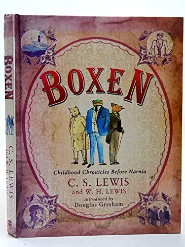 Childhood Chronicles Before Narnia: Boxen