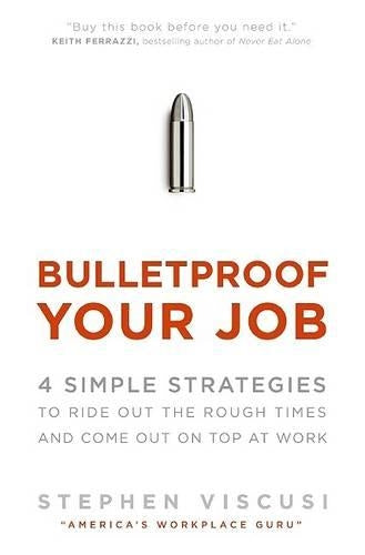 Bulletproof Your Job