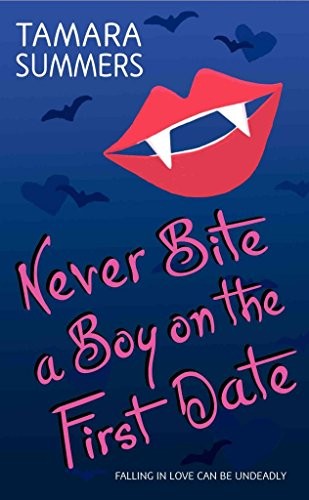 Never Bite a Boy on the First Date