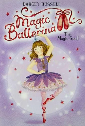 Magic Ballerina #2: The Magic Spell