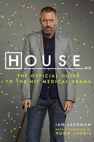 House M.D. The Official Guide to the Hit Medical Drama