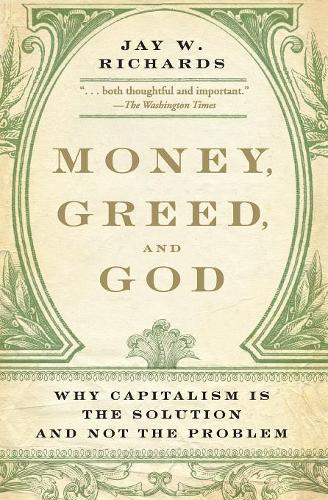 Money, Greed, and God