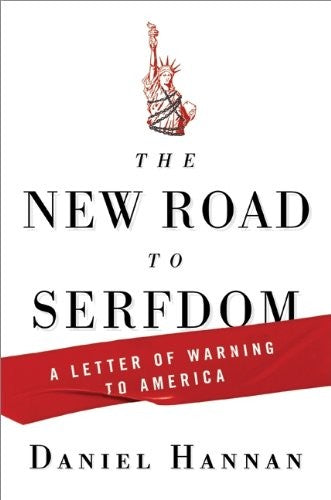The New Road to Serfdom