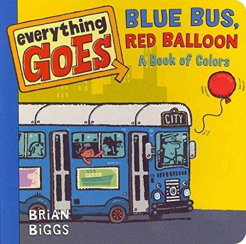 Everything Goes: Blue Bus, Red Balloon