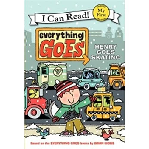 Everything Goes: Henry Goes Skating