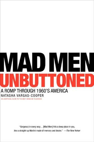 Mad Men Unbuttoned