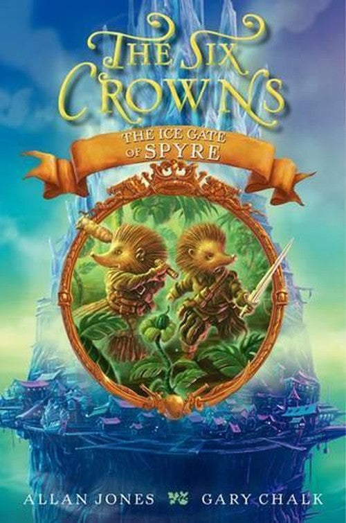 The Six Crowns: The Ice Gate of Spyre