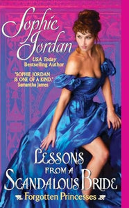 Lessons From A Scandalous Bride: Forgotten Princesses 