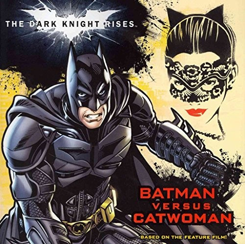 The Dark Knight Rises: Batman Versus Catwoman