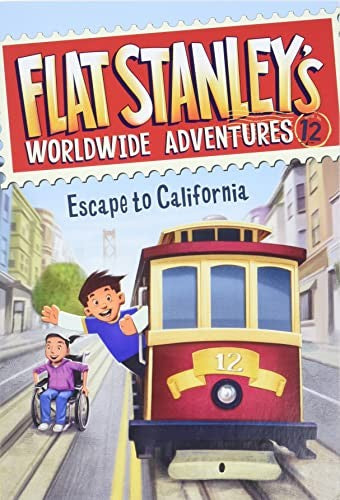Flat Stanley's Worldwide Adventures #12: Escape to California