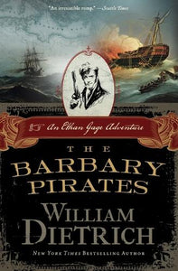 The Barbary Pirates: An Ethan Gage Adventure 