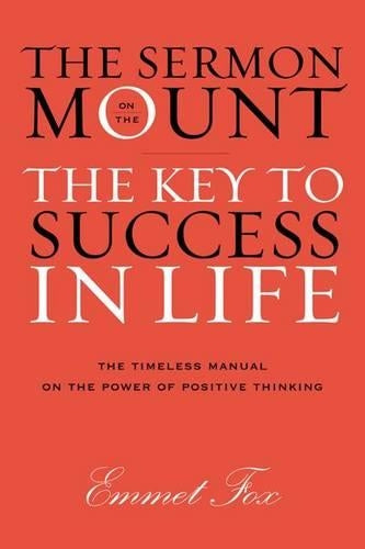 The Sermon on the Mount: The Key to Success in Life The Gift Edition