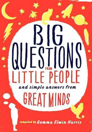 Big Questions from Little People...
