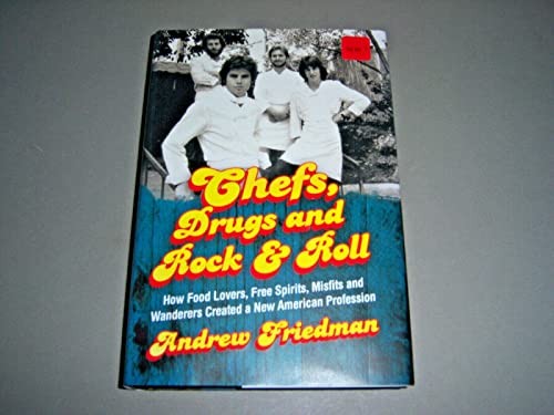 Chefs, Drugs and Rock & Roll