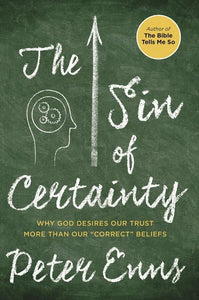The Sin of Certainty 