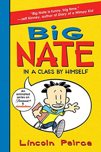Big Nate: In a Class by Himself 