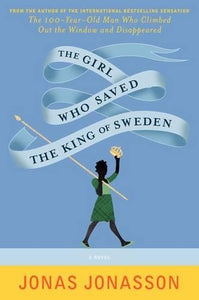 The Girl Who Saved the King of Sweden 