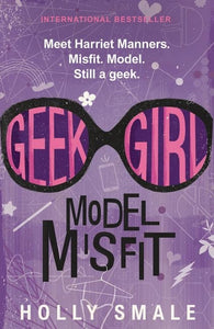Geek Girl: Model Misfit 